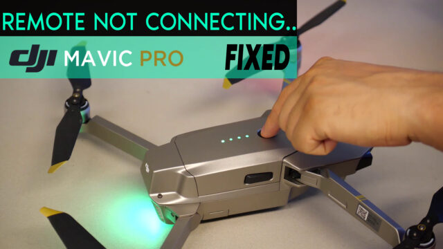 [Fixed] DJI Mavic Pro Not Connecting To Remote Controller (Step-by-Step Tutorial)