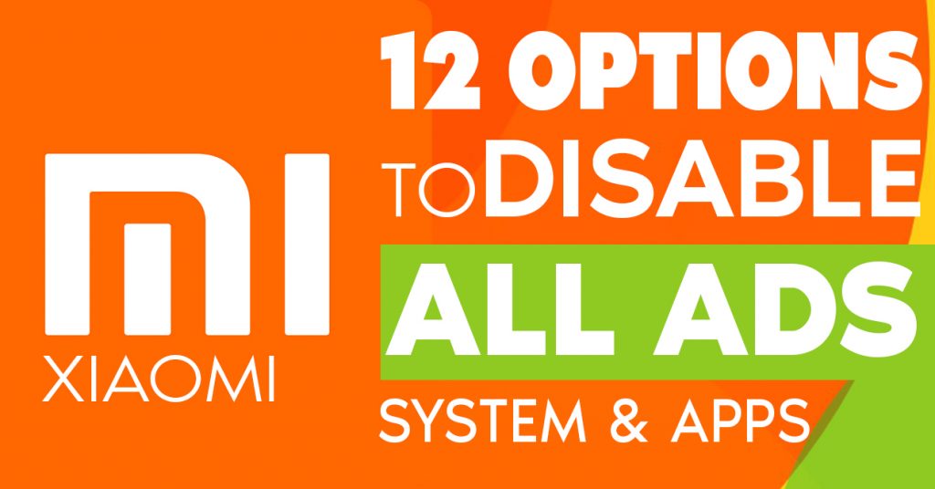 12 Options to Disable All Ads from Mi System & Apps Xiaomi MIUI 10