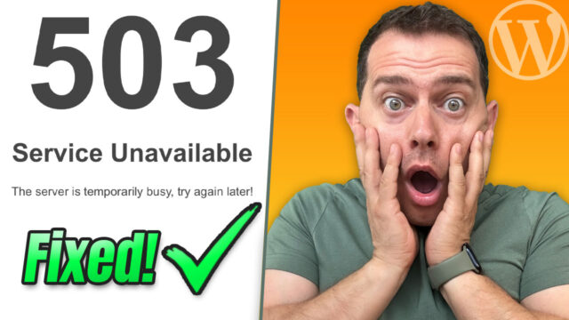 How to Fix “503 Service Unavailable” WordPress Error (Quick Solution)