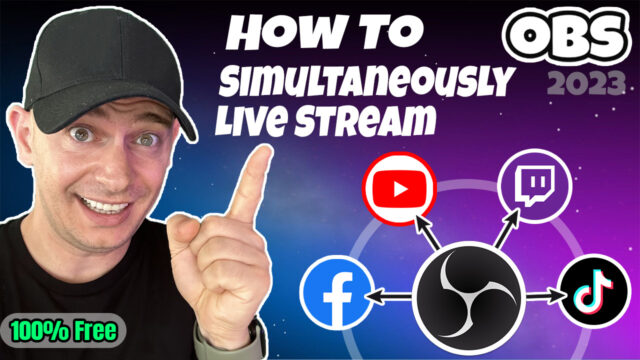 How to Live Stream on Multiple Platforms with OBS for Free in 2023!