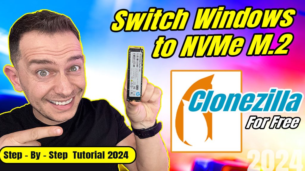 How to Clone Windows from SSD to NVMe M2 using Clonezilla for Free – Full Tutorial 2024