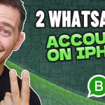 How to Set up Two WhatsApp Accounts on iPhone & Android 2024