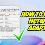 How to Reset Wi-Fi & Network Adapters on Windows (Fix All Issues)