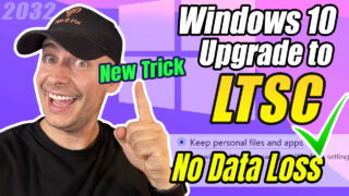 How to Upgrade Windows 10 to LTSC Without Losing ANY Data