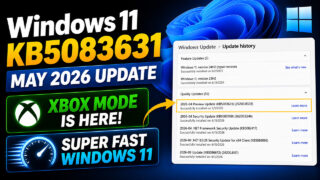 KB5083631: Windows 11 (May 2026) Update – Xbox Mode, Faster Performance & File Explorer Fixes